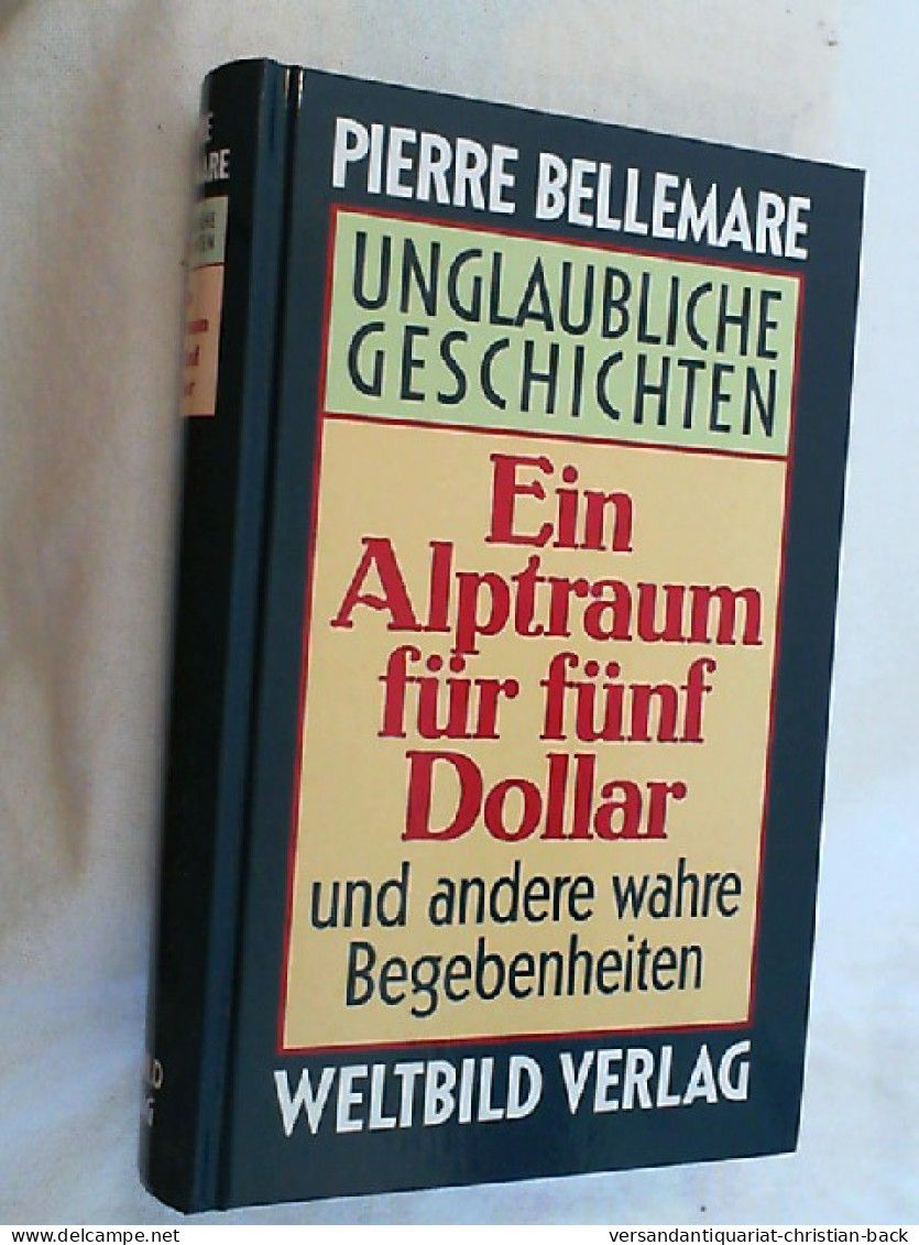 Unglaubliche Geschichten: Ein Alptraum Für Fünf Dollar / Der Mann, Der Nicht Zu Hängen War / Depesche Aus D - Divertissement