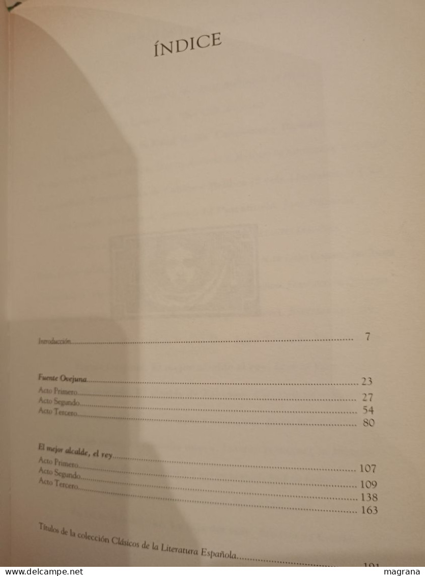 Fuente Ovejuna. El Mejor Alcalde, El Rey. Lope De Vega. Clásicos De La Literatura Española. Ediciones Rueda.1996 - Classiques