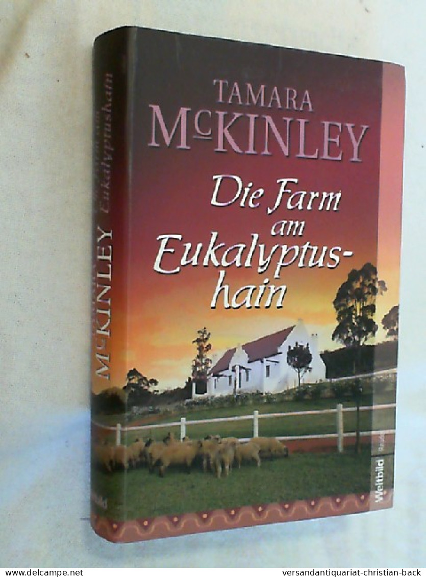 Die Farm Am Eukalyptushain : Roman. - Amusement