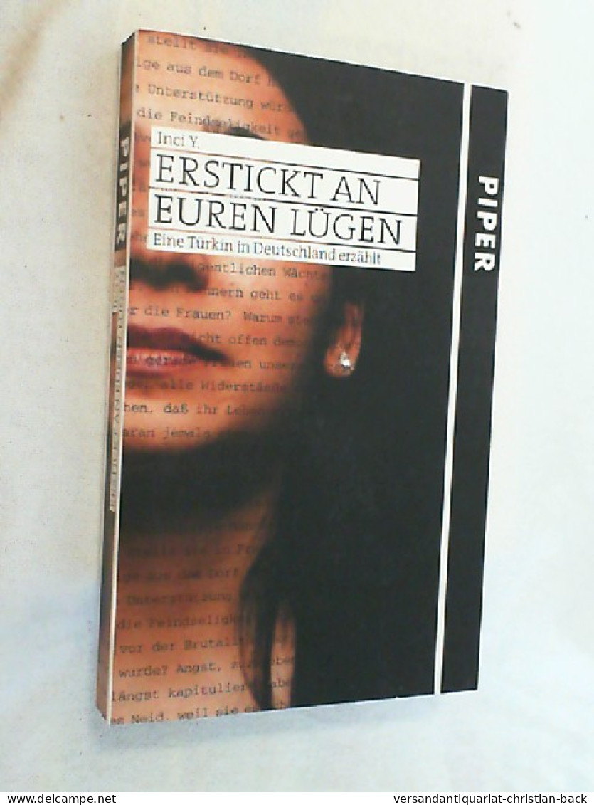 Erstickt An Euren Lügen : Eine Türkin In Deutschland Erzählt. - Biographies & Mémoires