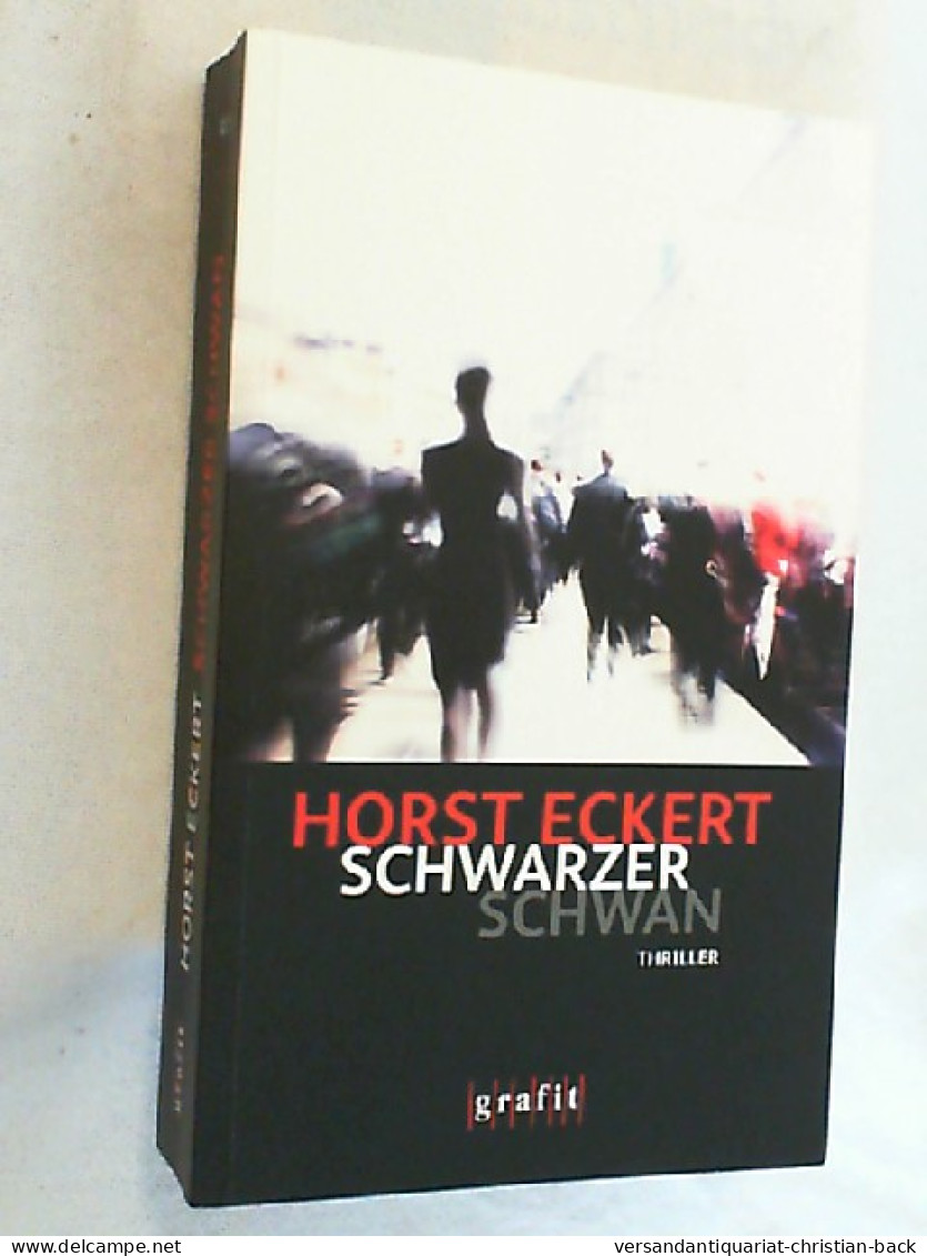 Schwarzer Schwan : Thriller. - Thriller