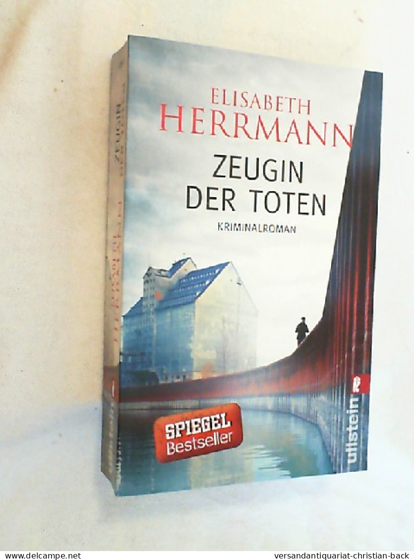 Zeugin Der Toten : Kriminalroman. - Thrillers