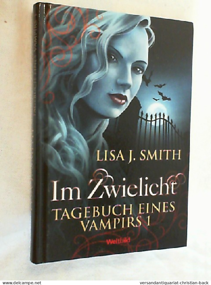 Tagebuch Eines Vampirs. Im Zwielicht 1 - Other & Unclassified