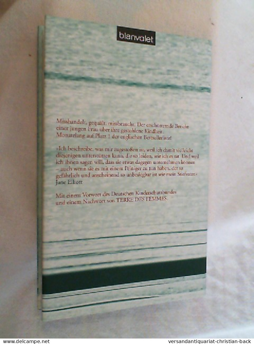 Ausgeliefert : Wie Ich Die Hölle Meiner Kindheit überlebte. - Biografie & Memorie