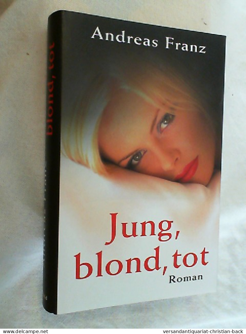 Jung, Blond, Tot : Roman. - Divertissement