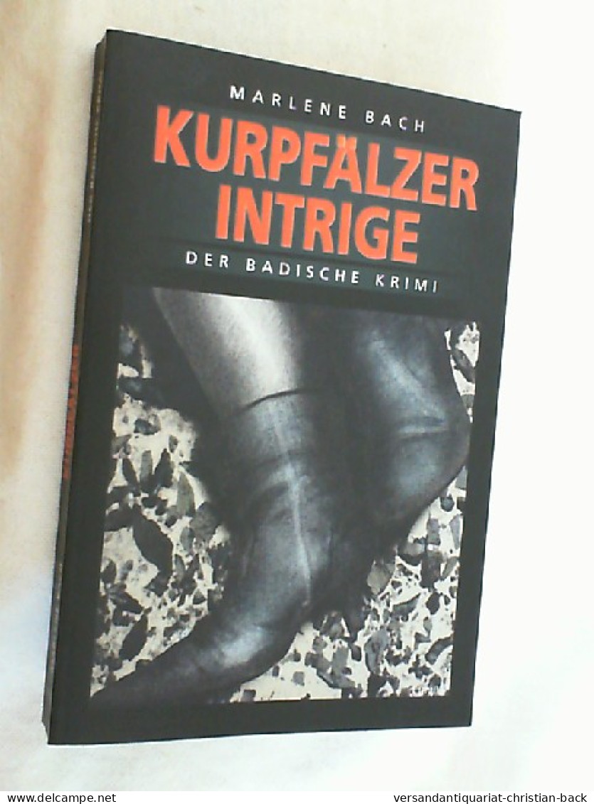 Kurpfälzer Intrige. - Thriller