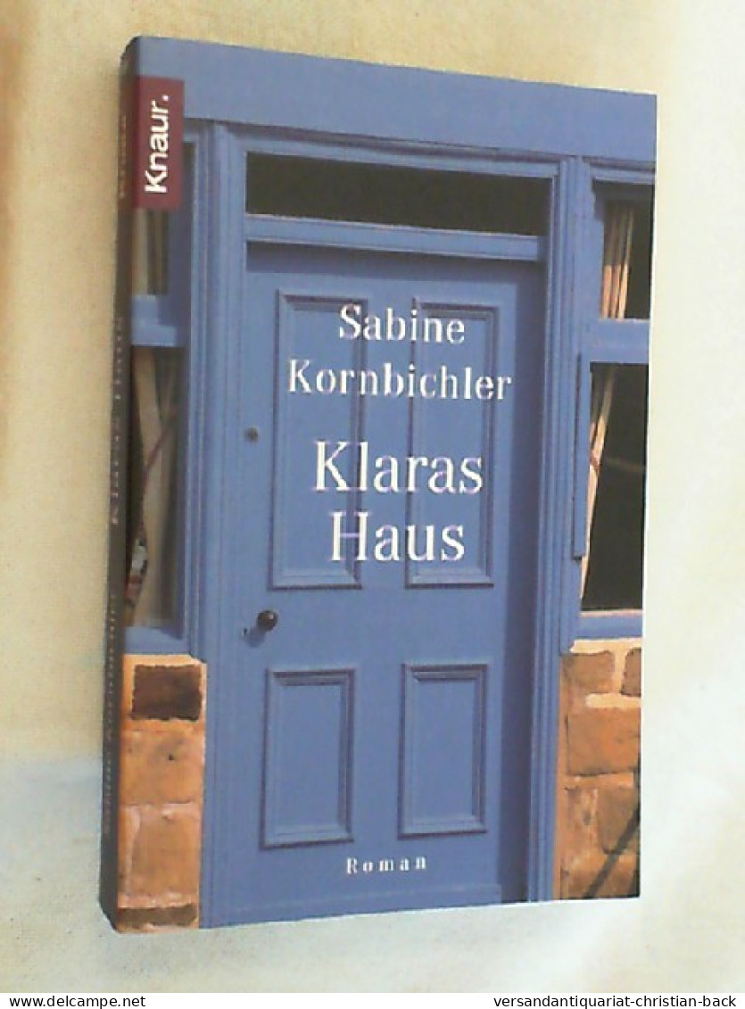 Klaras Haus : Roman. - Unterhaltungsliteratur