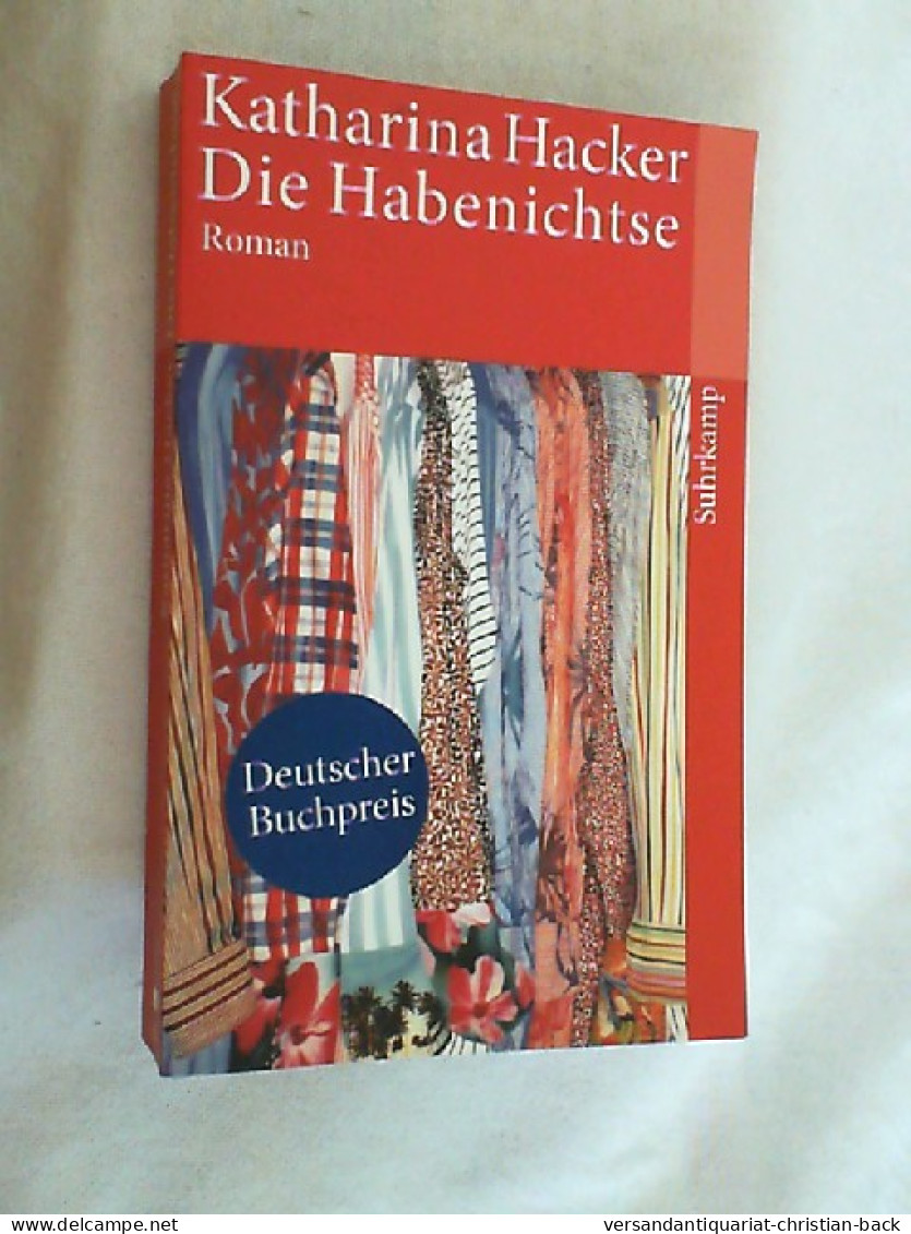 Die Habenichtse : Roman. - Unterhaltungsliteratur