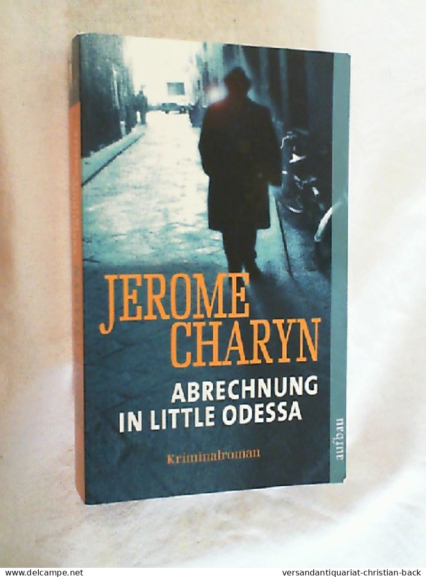 Abrechnung In Little Odessa : Kriminalroman. - Thriller