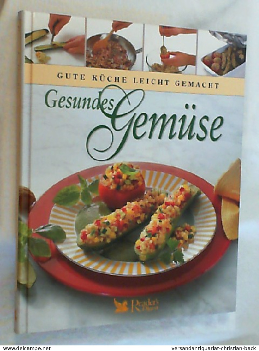 Gesundes Gemüse, Gute Küche Leicht Gemacht - Mangiare & Bere