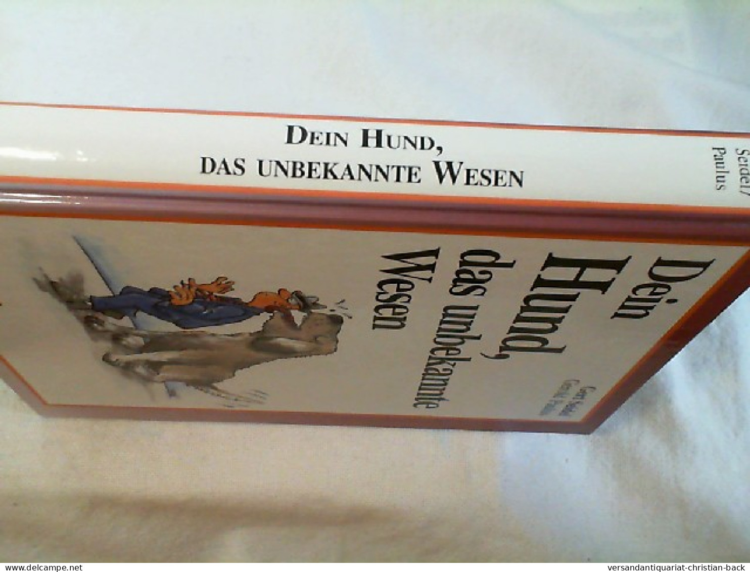 Dein Hund, Das Unbekannte Wesen. - Altri & Non Classificati