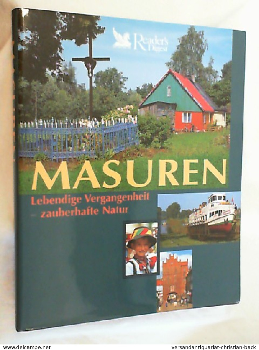 Masuren : Lebendige Vergangenheit - Zauberhafte Natur. - Other & Unclassified