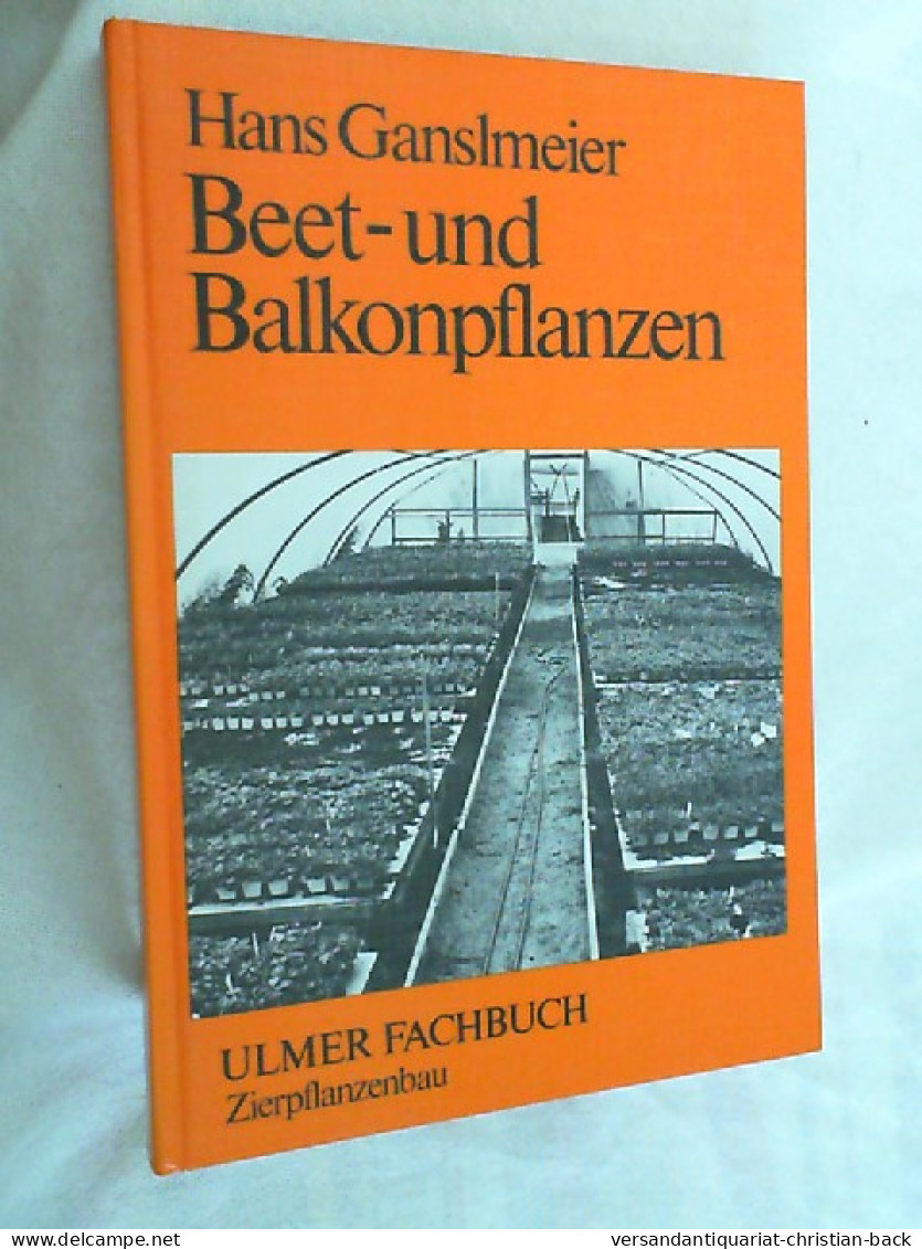 Beet- Und Balkonpflanzen. - Botanik