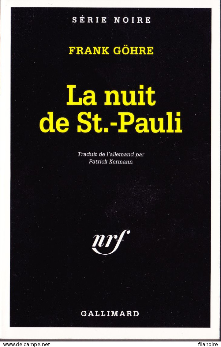 Frank GÖHRE La Nuit De St.-Pauli Série Noire N°2412 (EO, 1996) - Série Noire