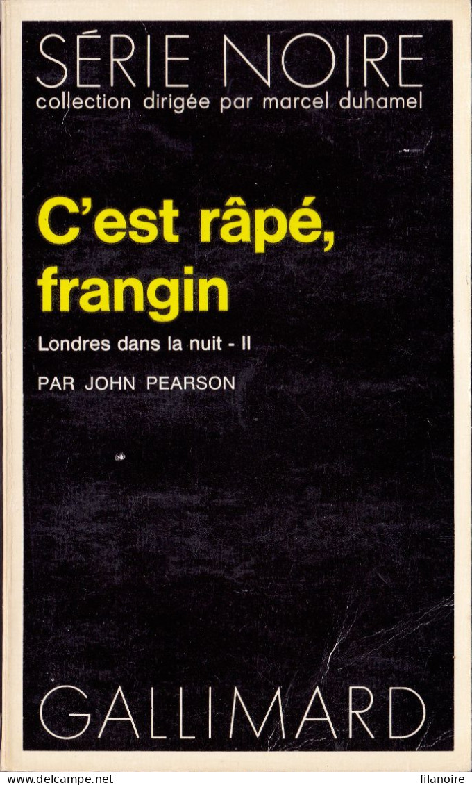 John PEARSON C’est Râpé, Frangin Série Noire N°1681 (EO, 1974) - Série Noire