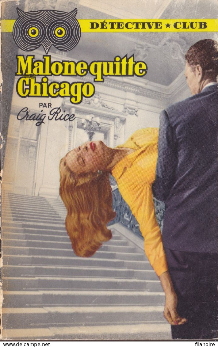 Craig RICE Malone Quitte Chicago  Détective Club N°91 (EO, 1954) - Ditis - Détective Club