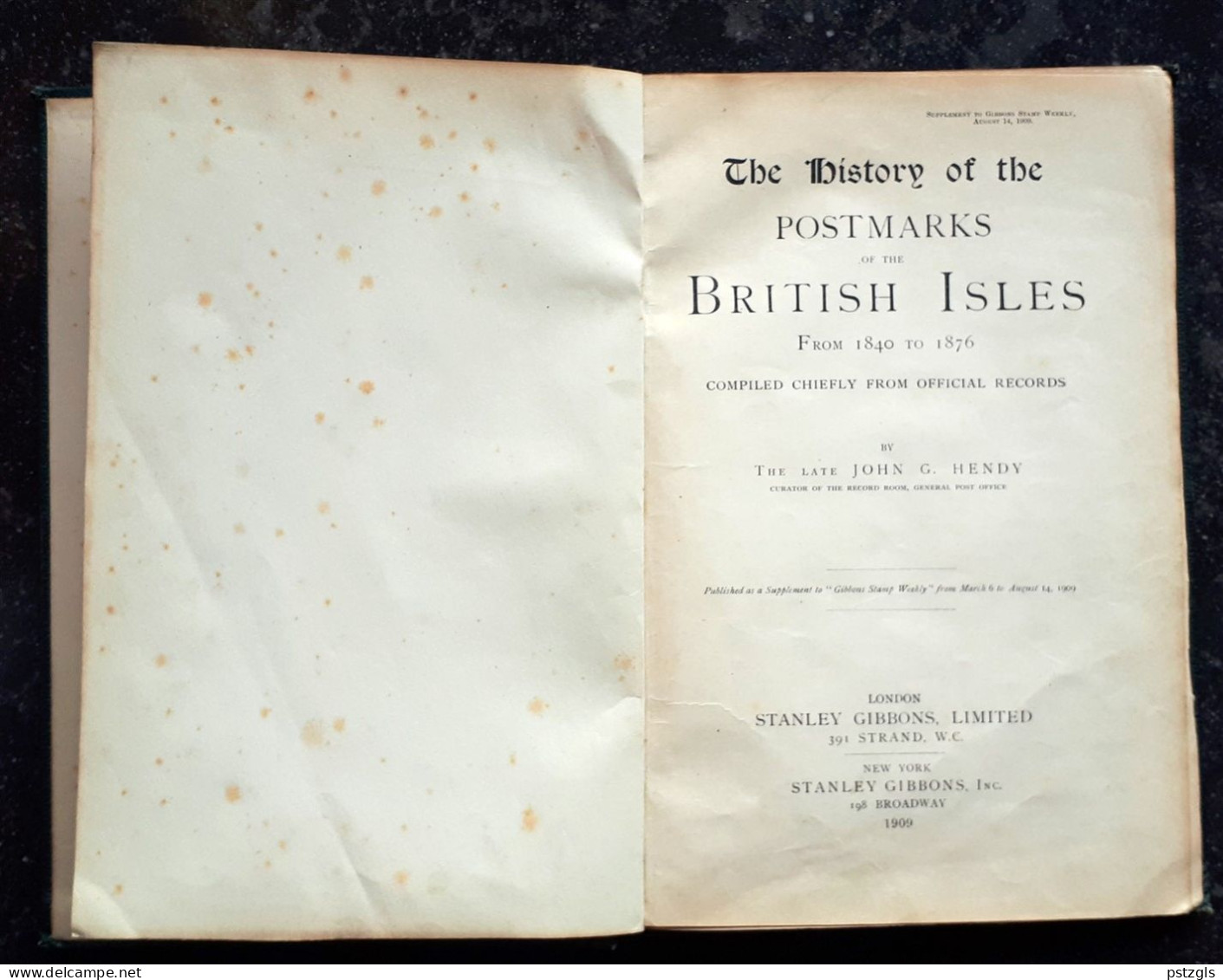 The History Of The Postmarks Of The British Isles From 1840 To 1876 - John G. Hendy - Cancellations