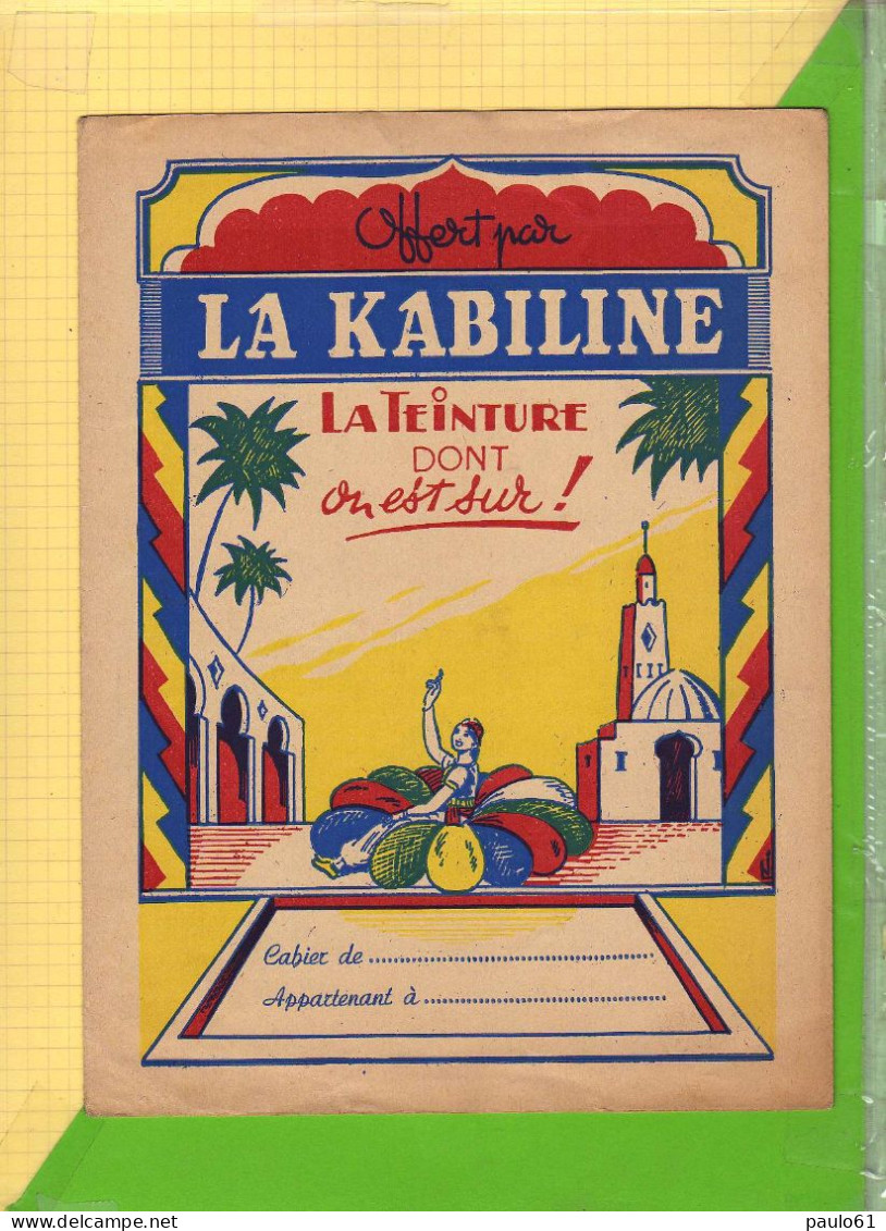 PROTEGE CAHIER : La KABILINE  La Teinture Dont On Est Sur - Protège-cahiers