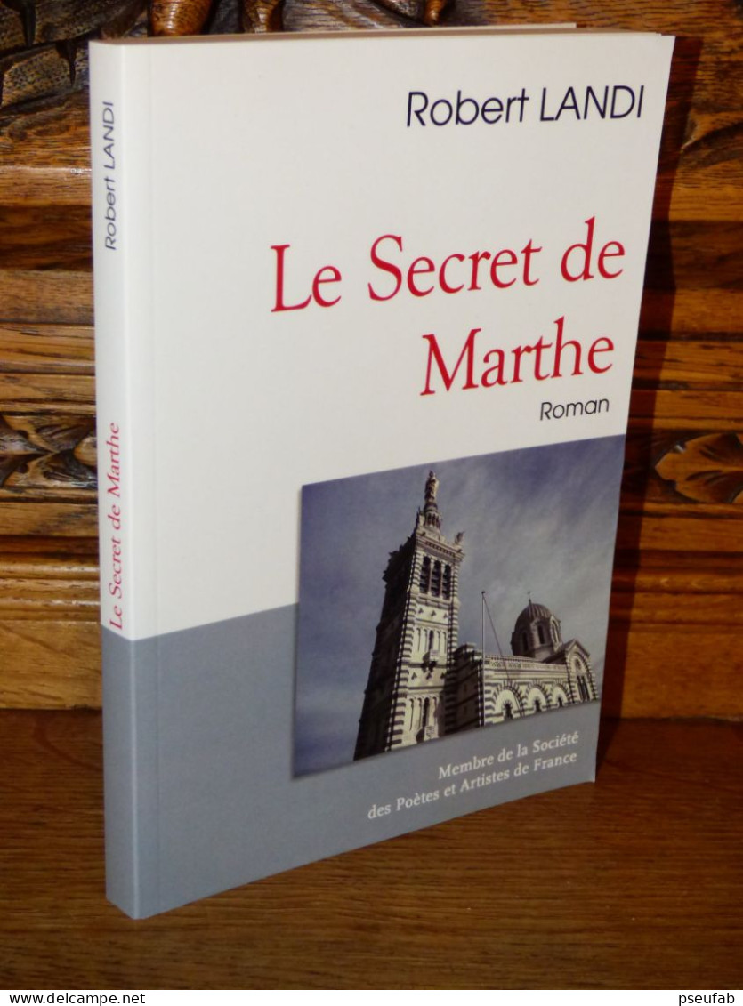 LANDI / LE SECRET DE MARTHE / MARSEILLE / DEDICACE - Provence - Alpes-du-Sud