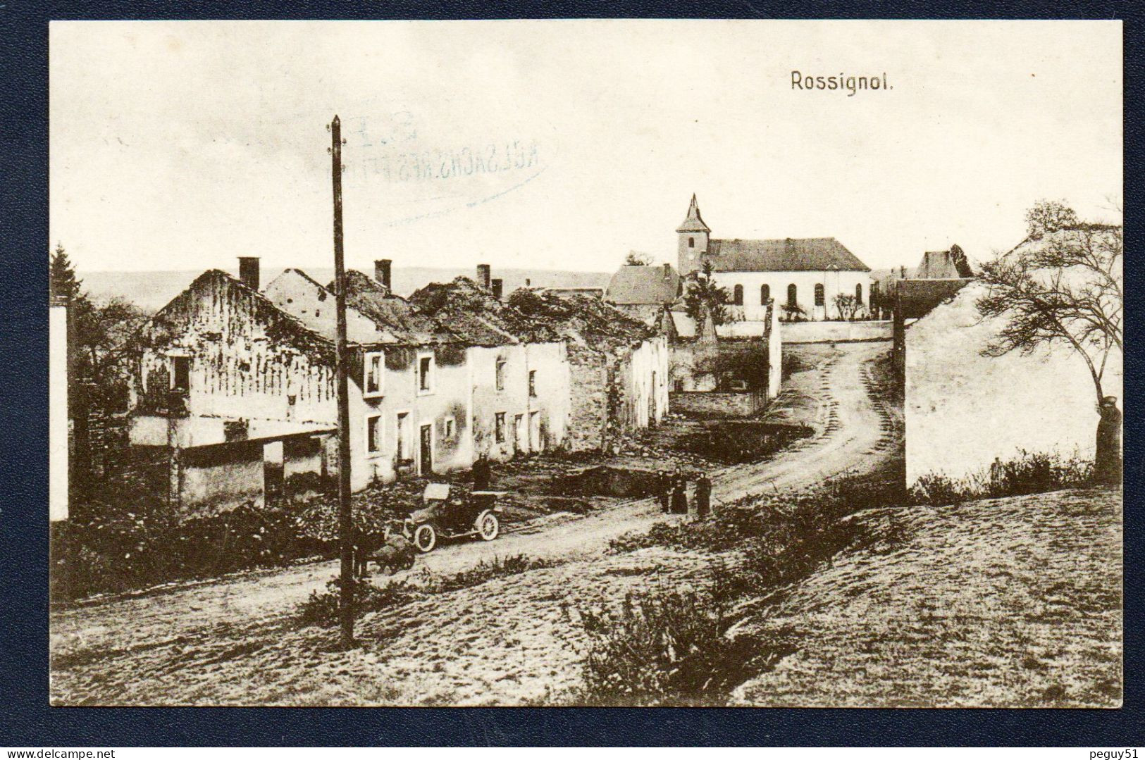 Rossignol (Tintigny). Eglise St. Nicolas. Maisons Bombardées. Feldpost Der 23. Reserve-Division. Mai 1915 - Fauvillers