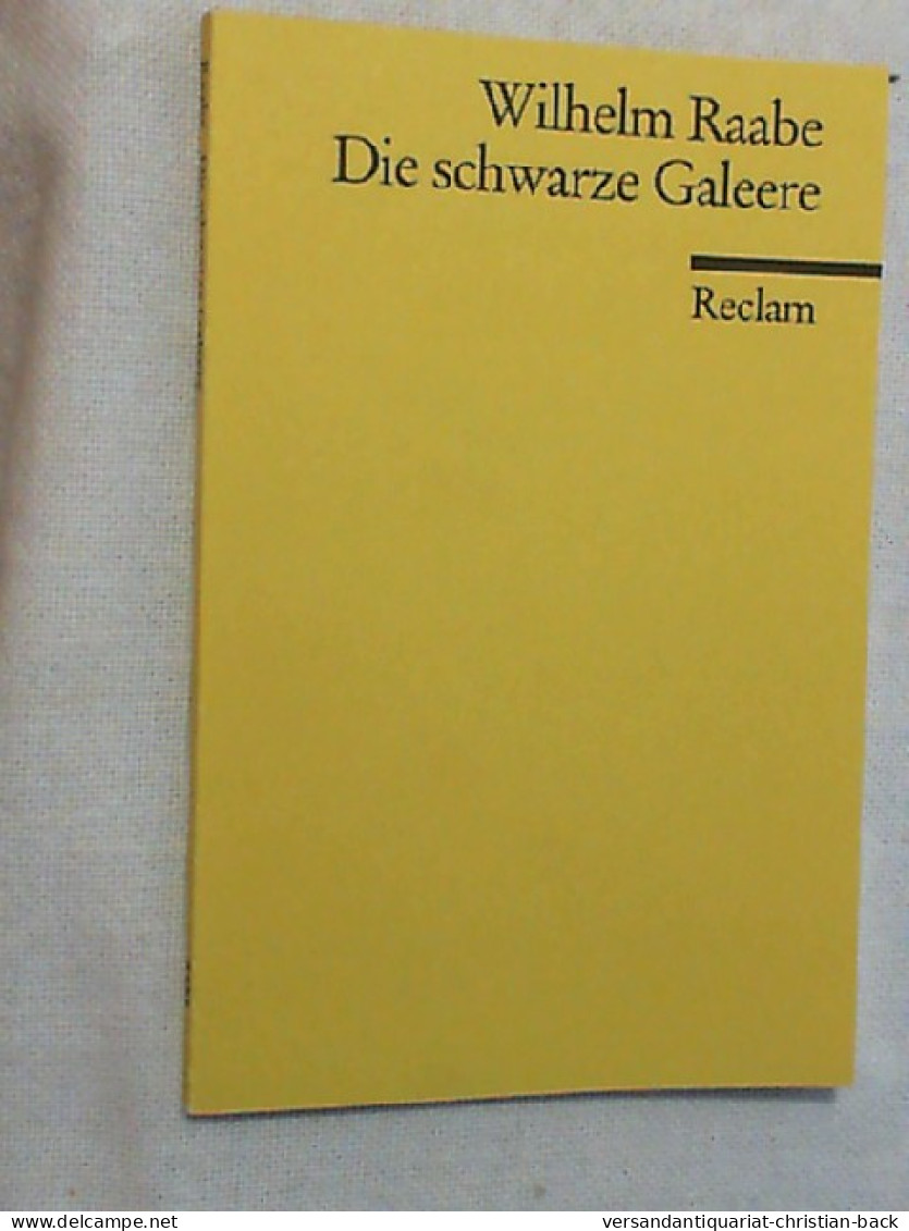 Die Schwarze Galeere : Geschichtl. Erzählung. - Divertissement