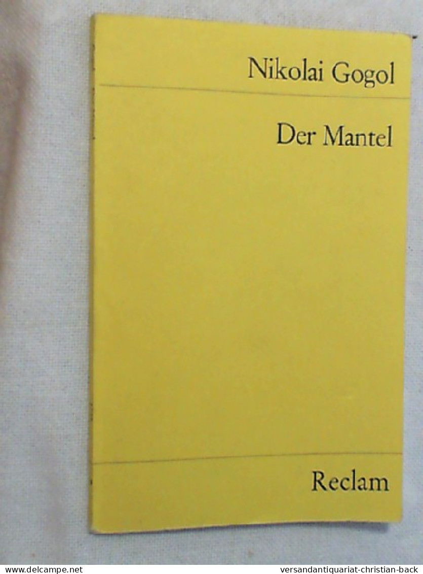 Der Mantel; Aufzeichnungen Eines Verrückten. Erzählungen. - Sonstige & Ohne Zuordnung