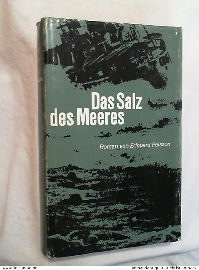 Das Salz Des Meeres: Auf Grosser Fahrt; Das Salz Des Meeres. - Amusement