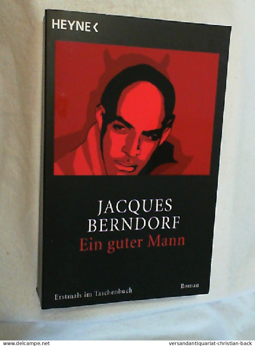 Ein Guter Mann : Roman. - Thriller