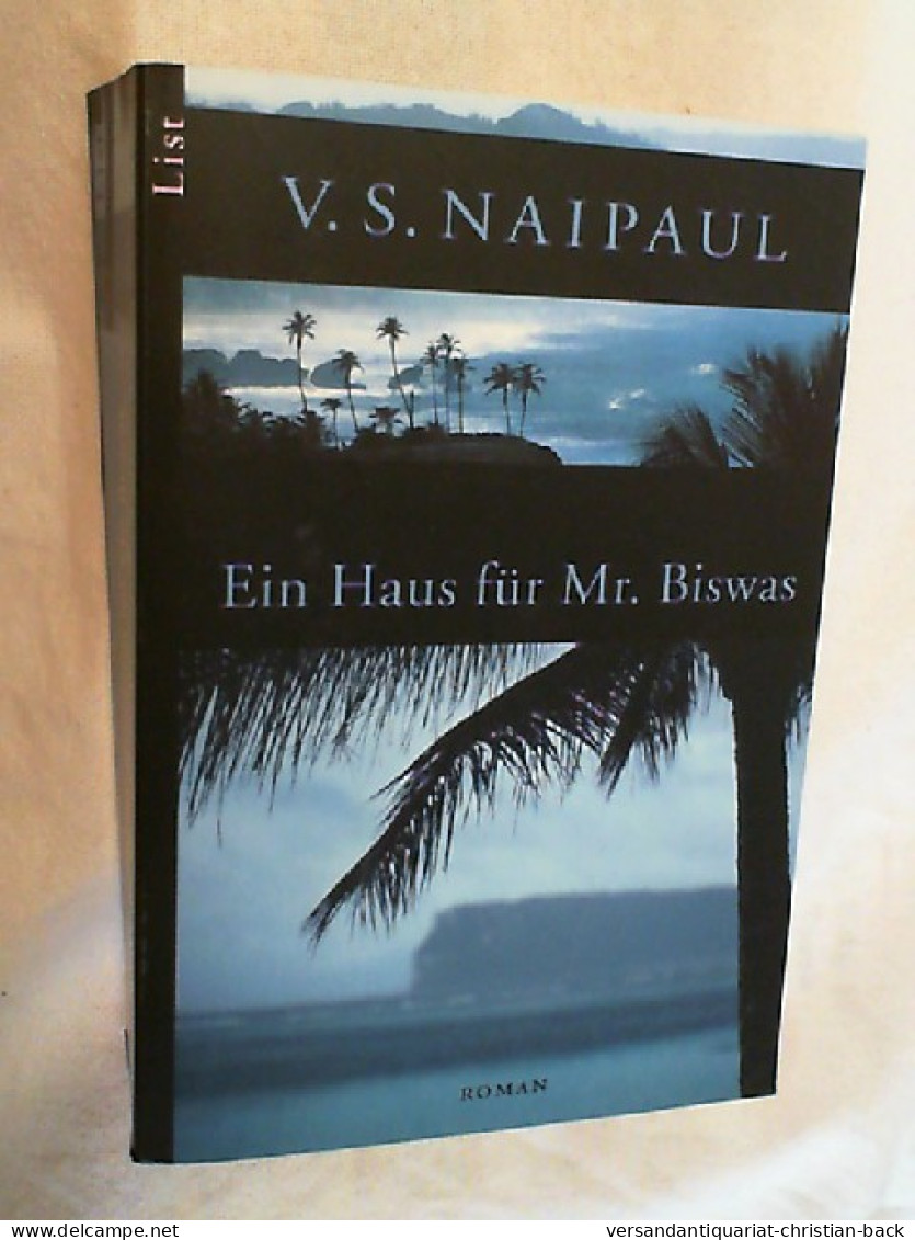 Ein Haus Für Mr. Biswas : Roman. - Unterhaltungsliteratur