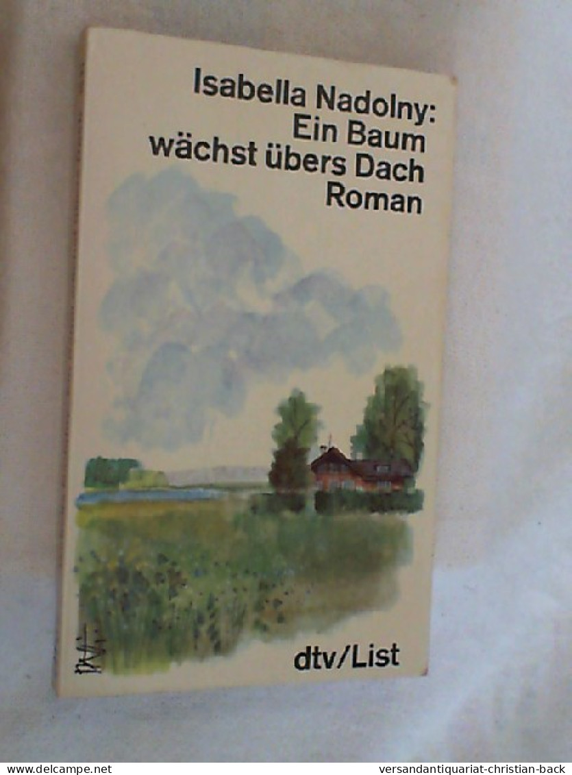 Ein Baum Wächst übers Dach : Roman. - Unterhaltungsliteratur