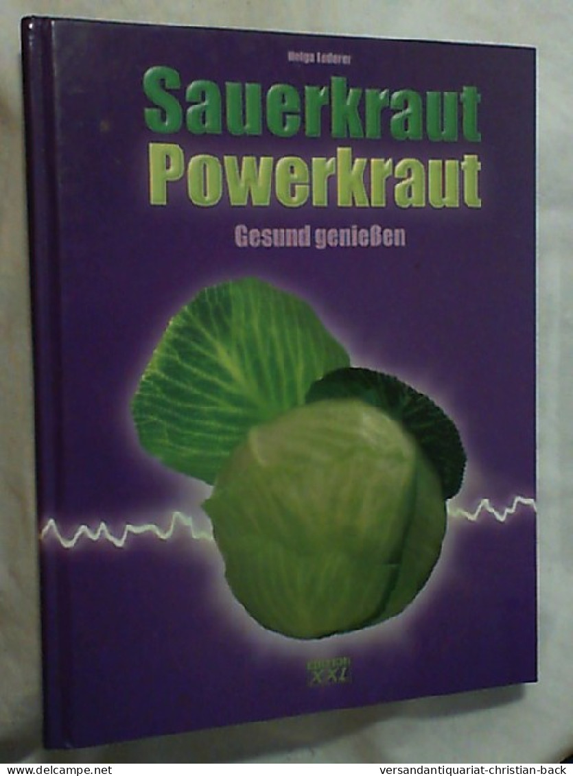 Sauerkraut - Powerkraut : Gesund Genießen. - Eten & Drinken