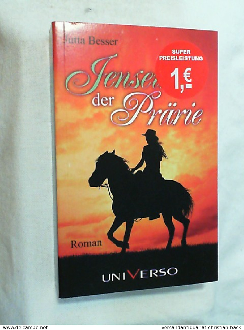 Jenseits Der Prärie : Roman. - Unterhaltungsliteratur