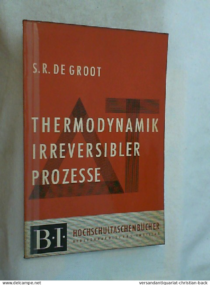 Thermodynamik Irreversibler Prozesse. - Otros & Sin Clasificación