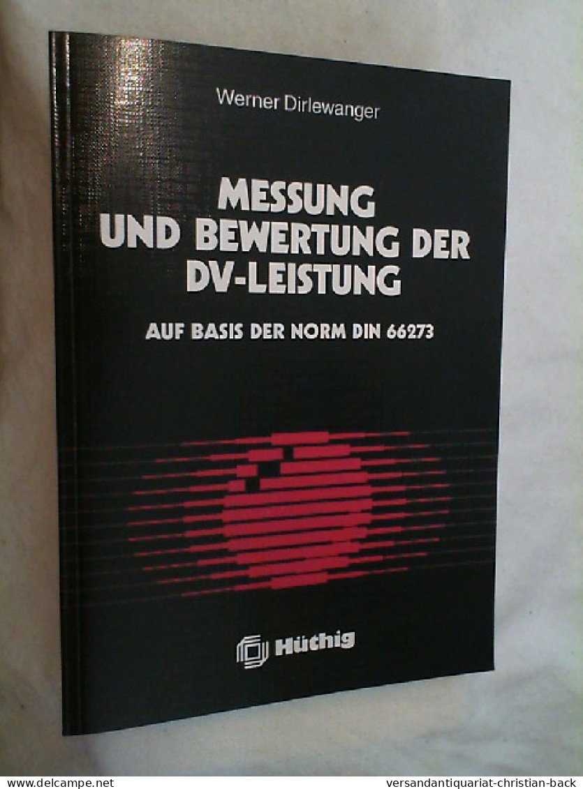 Messung Und Bewertung Der DV-Leistung : Auf Basis Der Norm DIN 66273. - Sonstige & Ohne Zuordnung