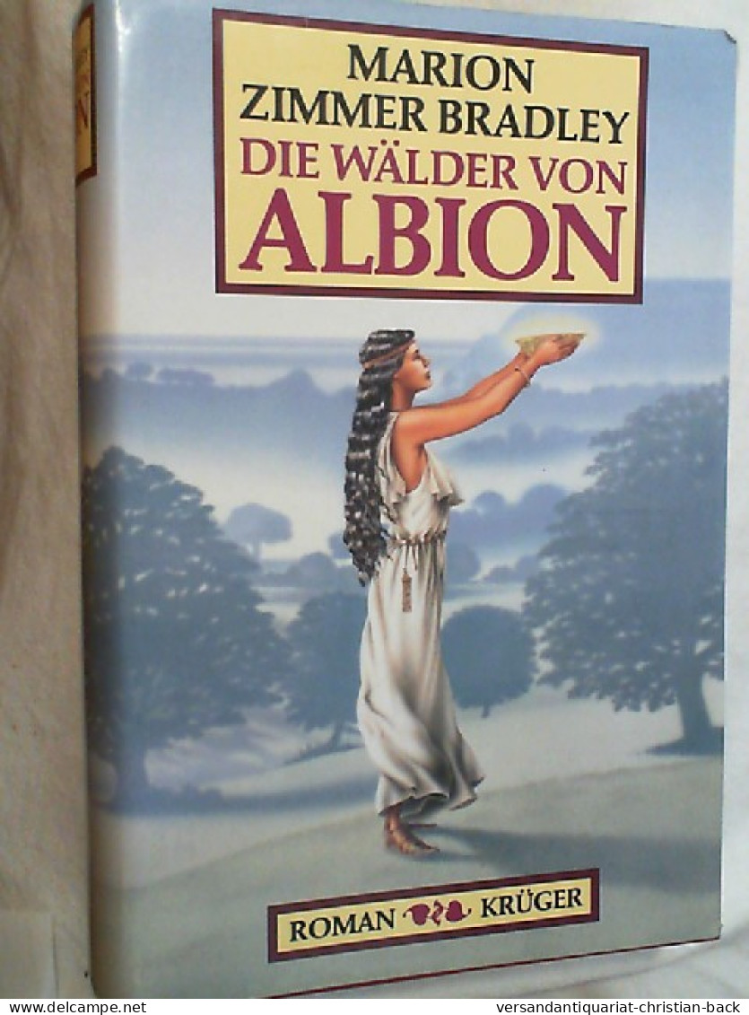 Die Wälder Von Albion : Roman ; [von Marion Zimmer Bradley Autorisierte Deutsche Fassung]. - Entertainment