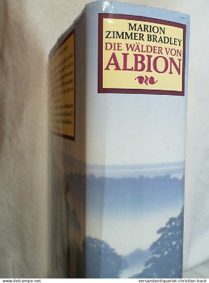 Die Wälder Von Albion : Roman ; [von Marion Zimmer Bradley Autorisierte Deutsche Fassung]. - Divertissement