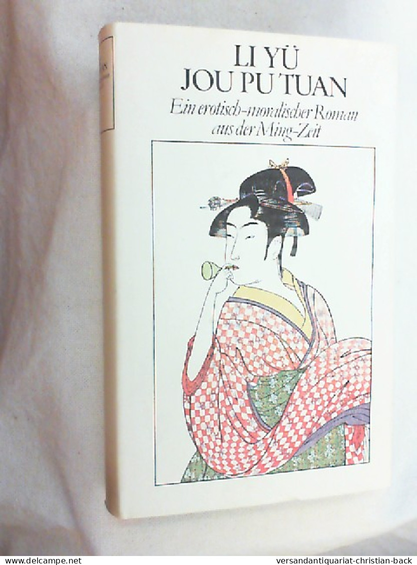 Jou-pu-tuan : E. . Roman Aus D. Ming-Zeit (1634). - Amusement