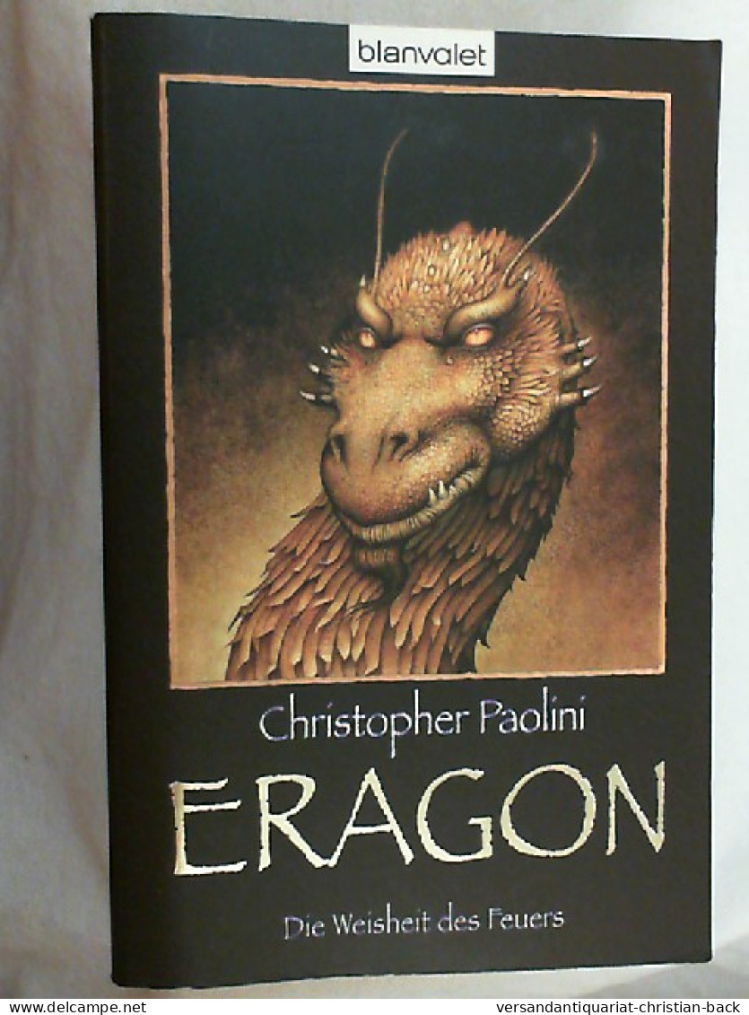 Eragon; Teil: Die Weisheit Des Feuers. - Science-Fiction