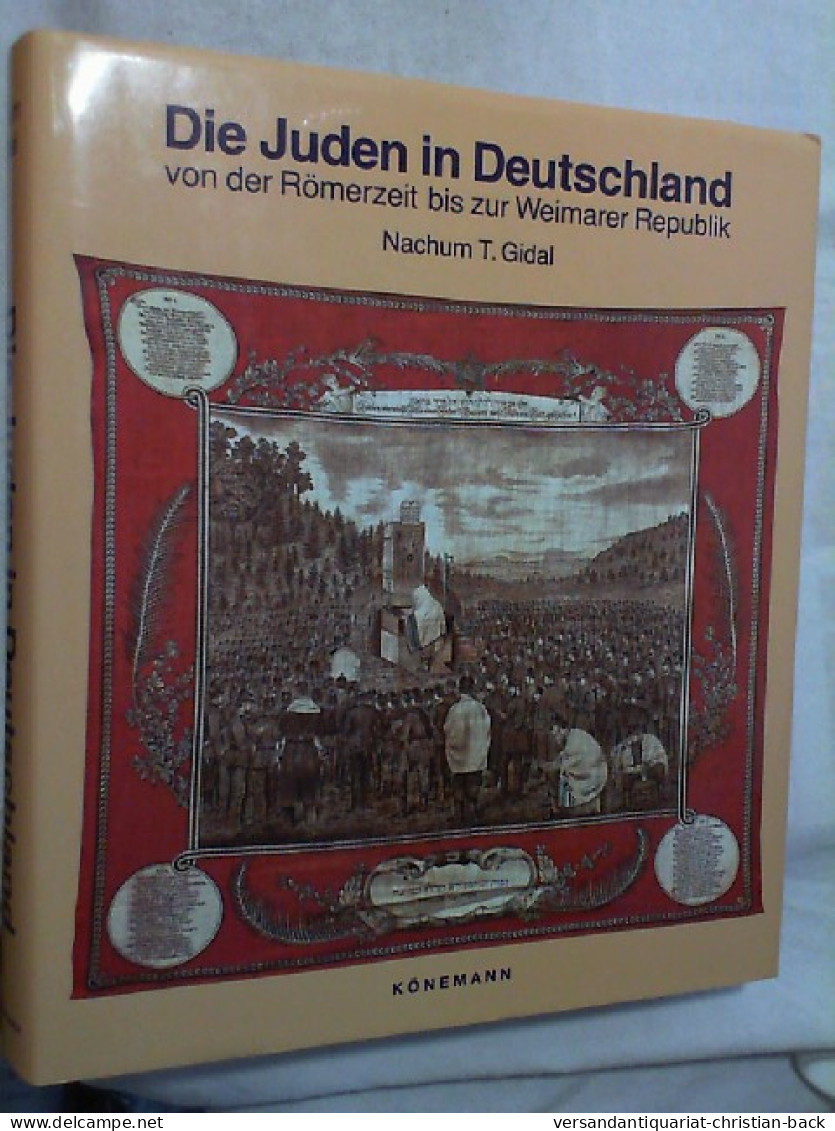 Die Juden In Deutschland Von Der Römerzeit Bis Zur Weimarer Republik. - 4. 1789-1914