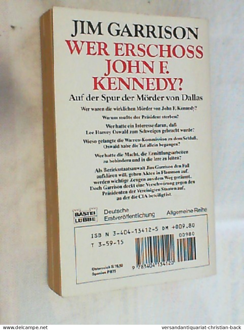 Wer Erschoss John F. Kennedy? : Auf Der Spur Der Mörder Von Dallas ; Das Buch Zum Film. - 4. Neuzeit (1789-1914)