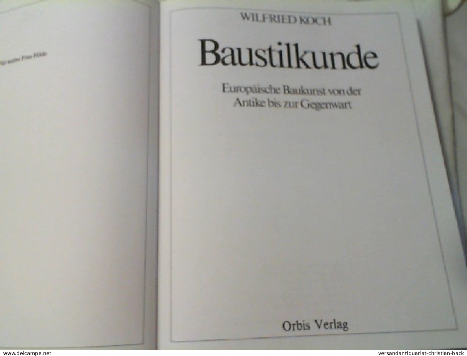 Baustilkunde : Europ. Baukunst Von D. Antike Bis Zur Gegenwart. - Architektur