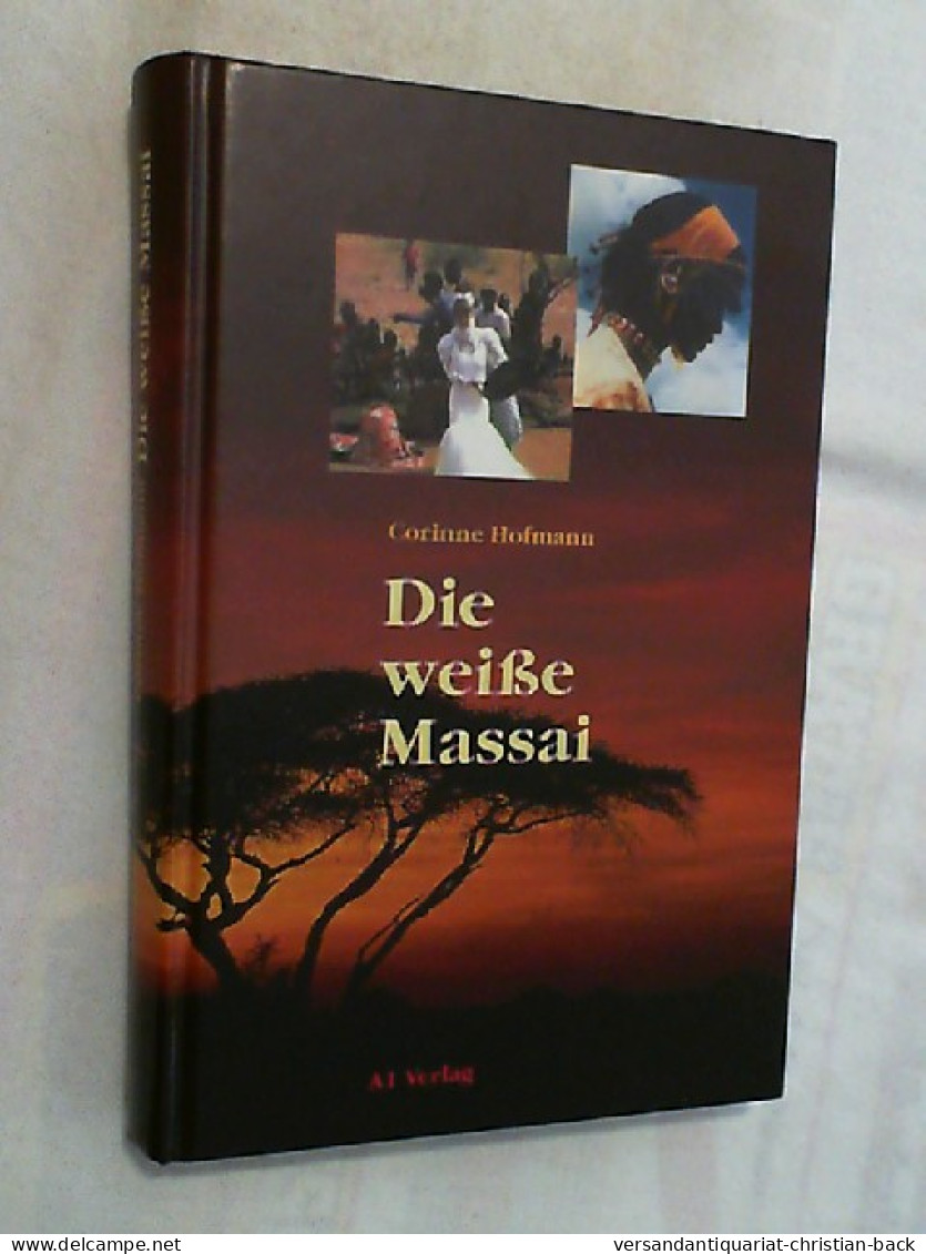 Die Weiße Massai. - Biographien & Memoiren