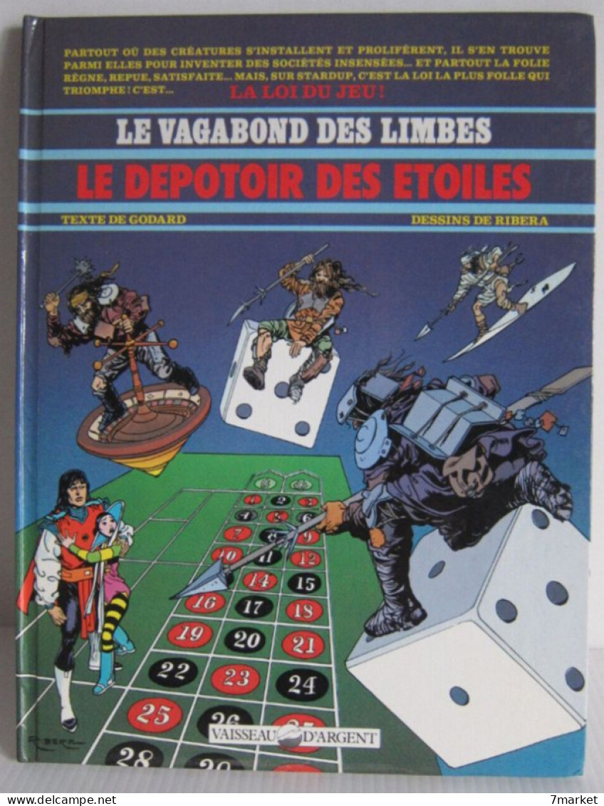 Christian Godard, Julio Ribera - Le Vagabond Des Limbes. T 16. Le Dépotoir Des étoiles / éd. Vaisseau D'Argent EO 1988 - Vagabond Des Limbes, Le