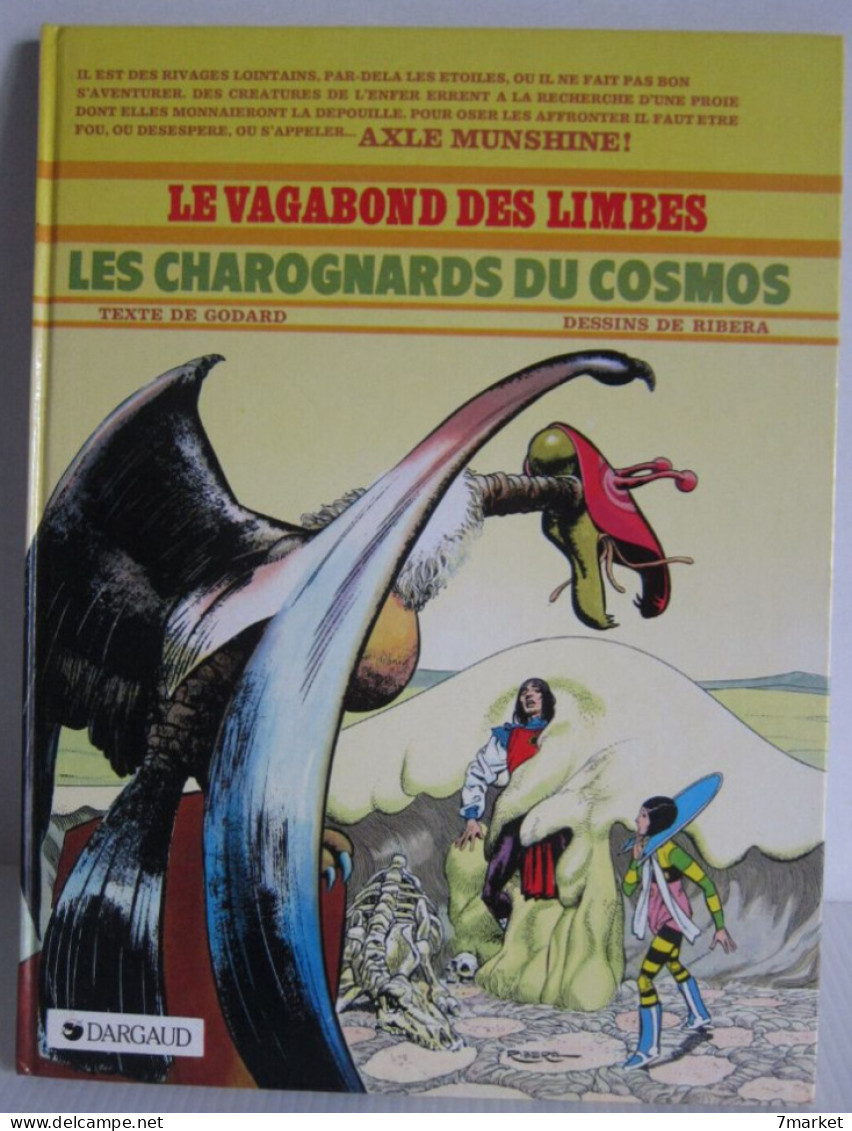 Christian Godard, Julio Ribera - Le Vagabond Des Limbes. T 3. Les Charognards Du Cosmos / éd. Dargaud - 1983 - Vagabond Des Limbes, Le