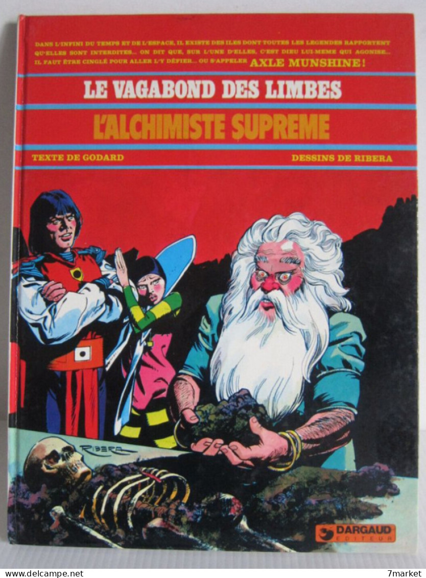 Christian Godard, Julio Ribera - Le Vagabond Des Limbes. T 5.  L'alchimiste Suprême / éd. Dargaud - 1982 - Vagabond Des Limbes, Le