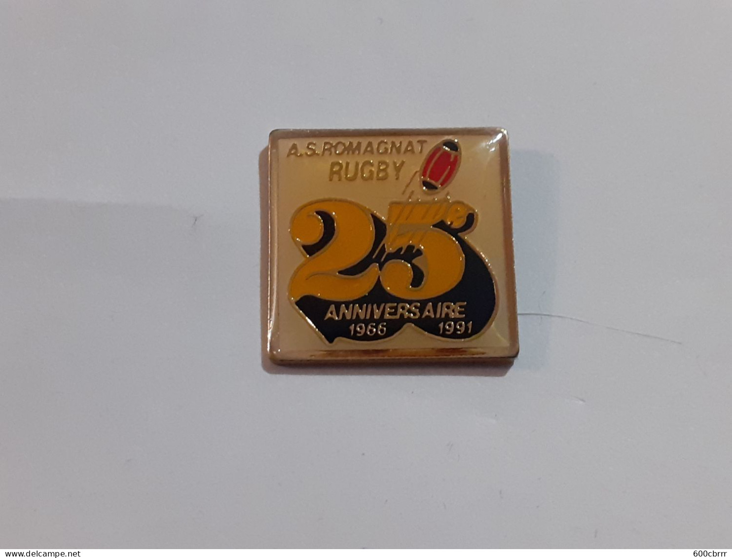 Pins Rugby A.S Romagnat 25 Eme Anniversaire 1966-1991 - Rugby