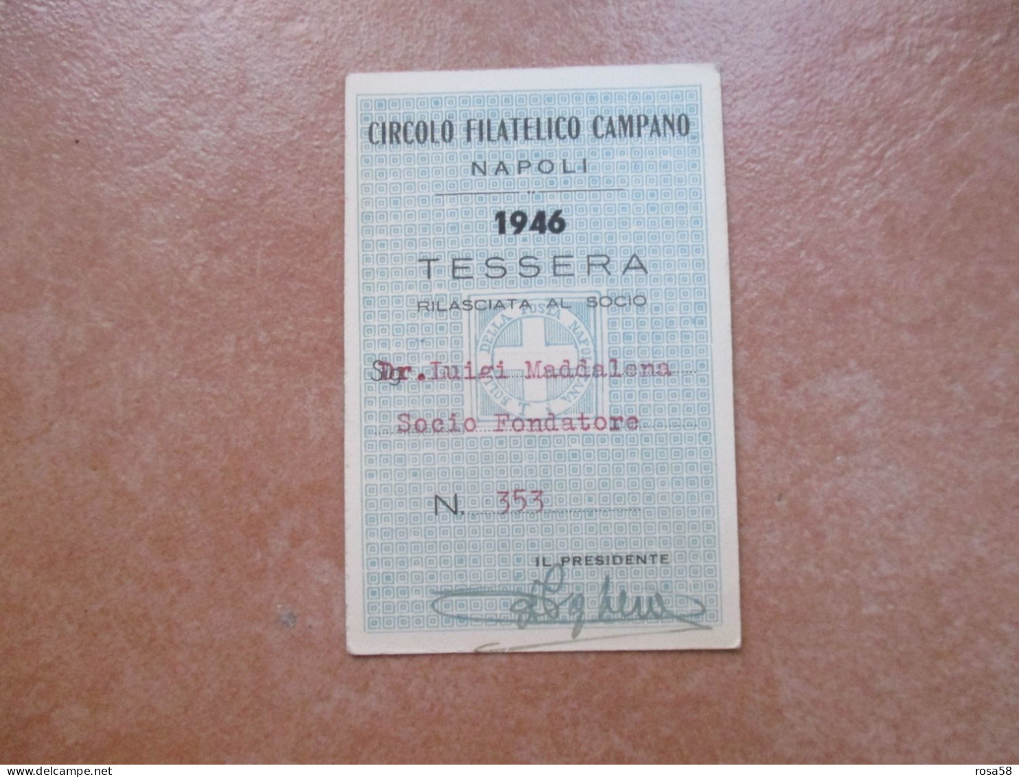 1946 TESSERA Circolo Filatelico Campano Napoli Socio Fondatore - Autres & Non Classés