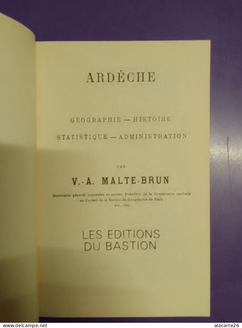 ARDECHE GEOGRAPHIE, HISTOIRE, STATISTIQUE, ADMINISTRATION / V.A. MALTE BRUN - Rhône-Alpes