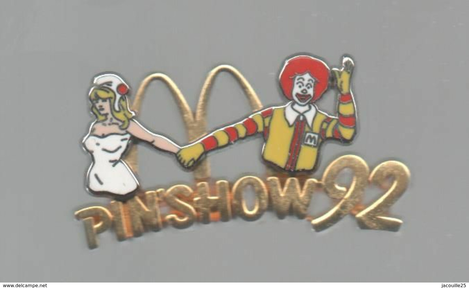 PINS PIN'S EN RELIEF MC DONALD'S MAC DO PINSHOW 1992 INFIRMIERE PIN UP CLOWN AB ARTHUS BERTRAND 42 MMS RE - McDonald's