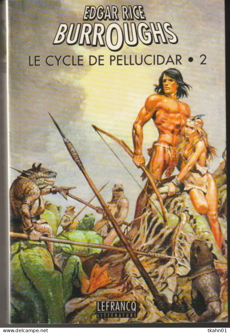 LE CYCLE DE PELLUCIDAR-TOME-2 " EDGAR-RICE-BURROUGHS " LEFRANCQ DE 1997 ( 2 ) - Lefrancq